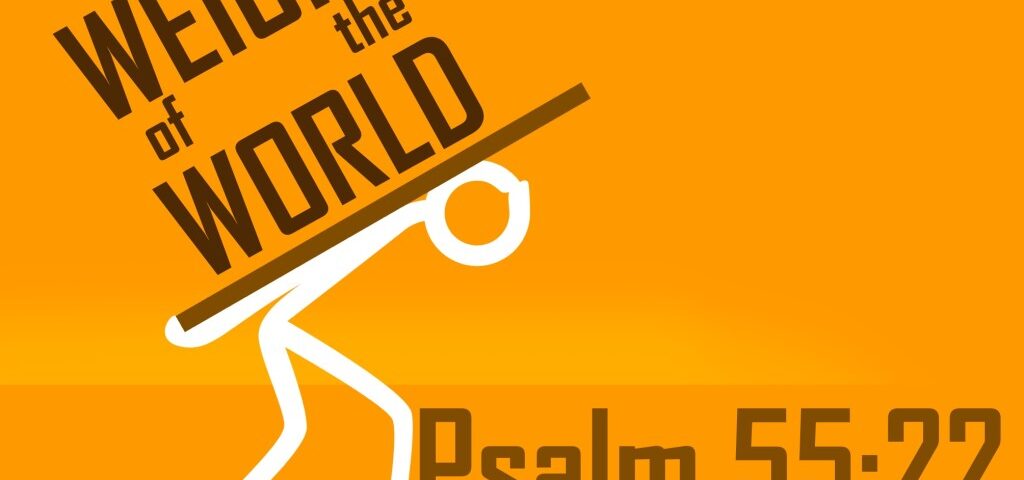 Stick figure carrying weight, Psalm 55:22.