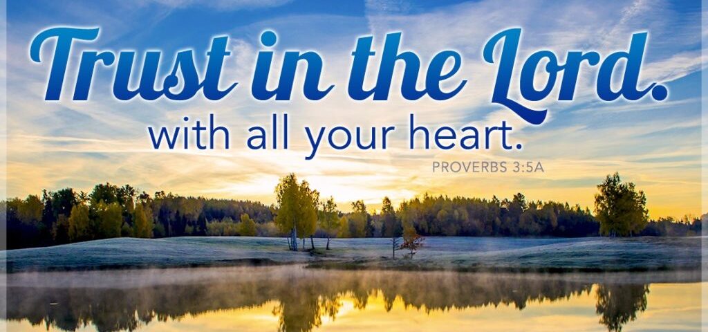 Trust in the Lord" scenic landscape background.