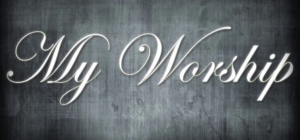 My Worship" text on textured background.
