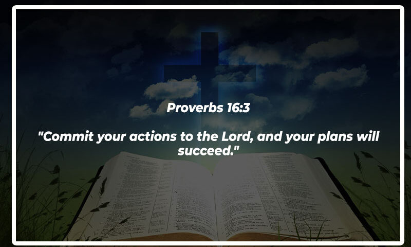 Open Bible with Proverbs 16:3 about committing actions to the Lord.