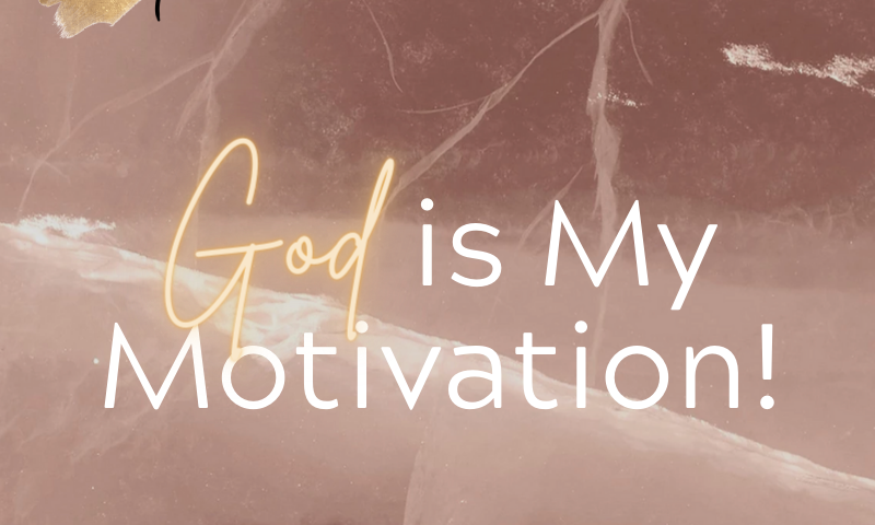Inspirational quote about God as motivation on a marble background.